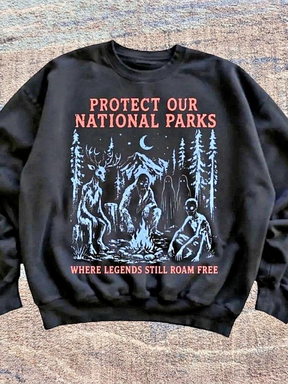 Black Protect Our National Parks Where Legends Still Roam Free Cryptid Sweatshir